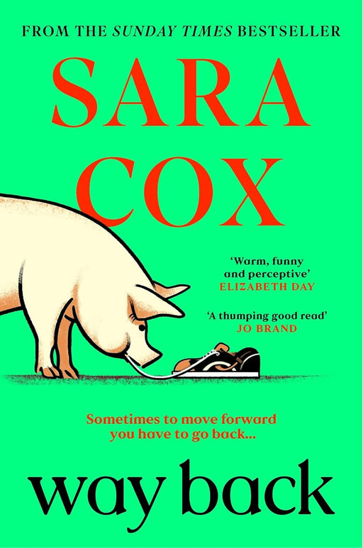 Way Back: The Warm and Witty Novel by Sara Cox - Fiction - Paperback Fiction Hachette