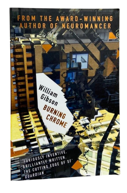 Damaged - Burning Chrome by William Gibson - Fiction - Paperback Fiction Orion Publishing Co