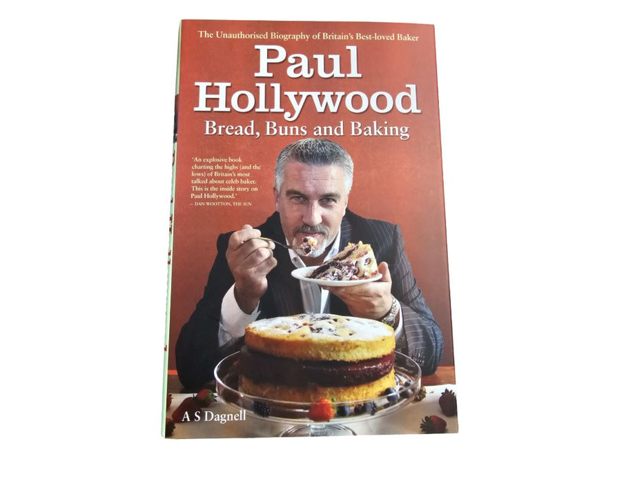 Paul Hollywood - Bread, Buns and Baking: The Unauthorised Biography of Britain's Best-loved Baker - Cook book - Hardback Non-Fiction Metro