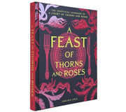 A Feast of Thorns and Roses: The Unofficial Cookbook of A Court of Thorns and Roses by Chelsea Cole - Non Fiction - Sprayed Edge Hardback Non-Fiction Insight Editions