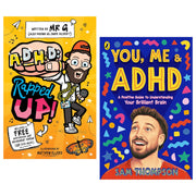 ADHD: Rapped Up! & You, Me & ADHD by Jamie Gilbert 'Mr G' & Sam Thompson 2 Books Collection Set - Ages 9-12 - Paperback 9-14 Penguin Random House & Sweet Cherry Publishing