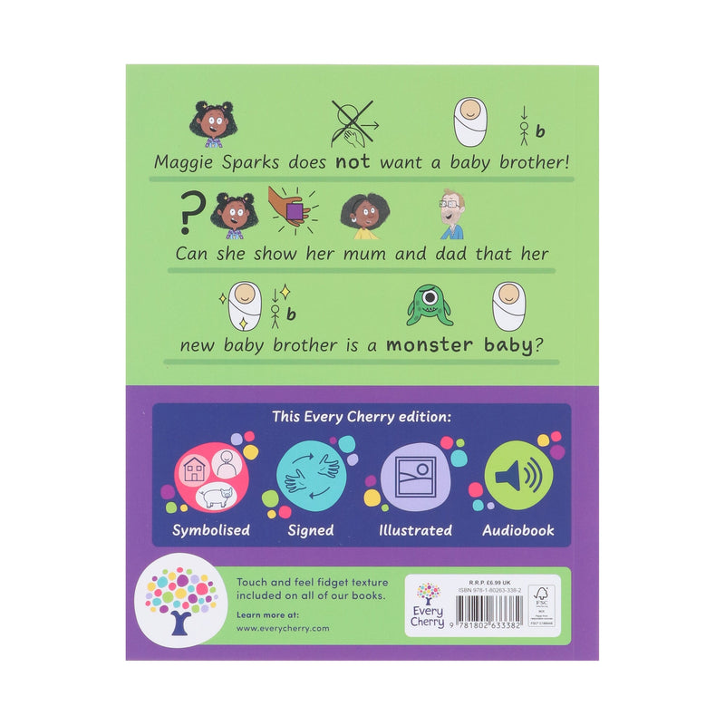 Maggie Sparks and the Monster Baby: Accessible Symbolised Edition by Steve Smallman - Ages 5-7 - Paperback (Includes Free Signing Video & Audiobook) 5-7 Every Cherry Publishing