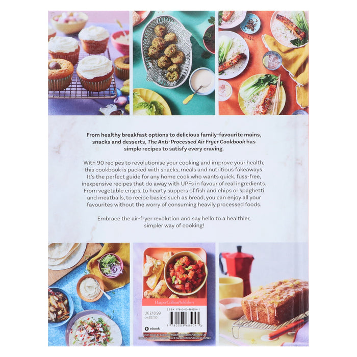 The Anti-Processed Air Fryer Cookbook: Ditch ultra-processed food with these 90 speedy recipes by Heather Thomas - Non Fiction - Hardback Non-Fiction HarperCollins Publishers