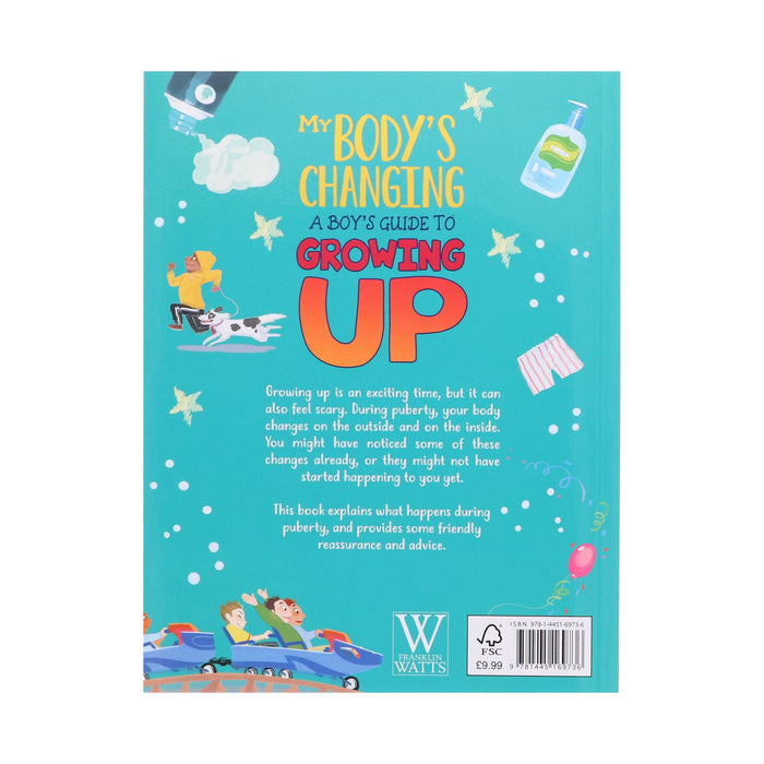 My Body's Changing Series: A Boy's Guide to Growing Up By Anita Ganeri - Ages 7-12 - Paperback 7-9 Hachette