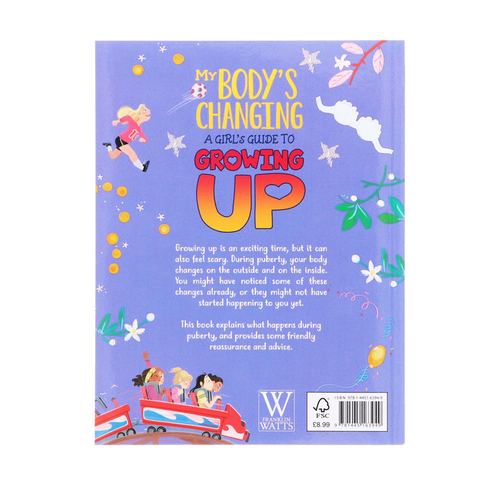 My Body's Changing Series: A Girl's Guide to Growing Up By Anita Ganeri - Ages 7-12 - Paperback 7-9 Hachette