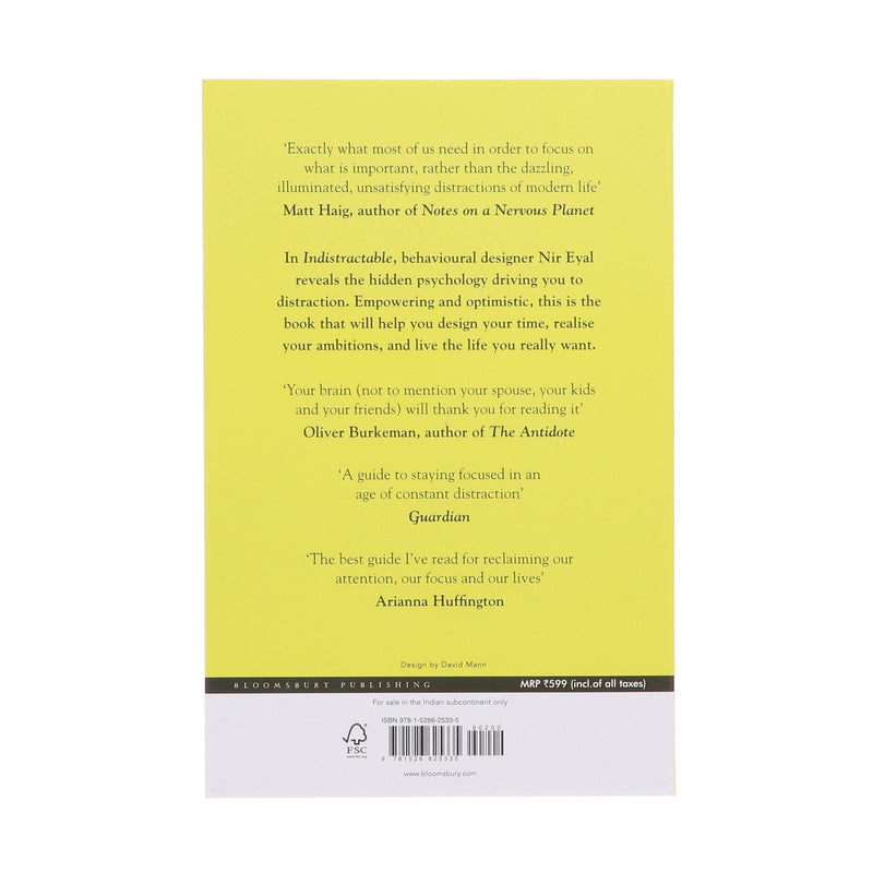 Indistractable: How to Control Your Attention and Choose Your Life By Nir Eyal - Non Fiction - Paperback Non-Fiction Bloomsbury Publishing PLC