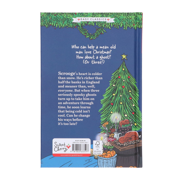 Charles Dickens: A Christmas Carol (Easy Classics): The Charles Dickens Children's Collection - Ages 7+ - Hardback 7-9 Sweet Cherry Publishing