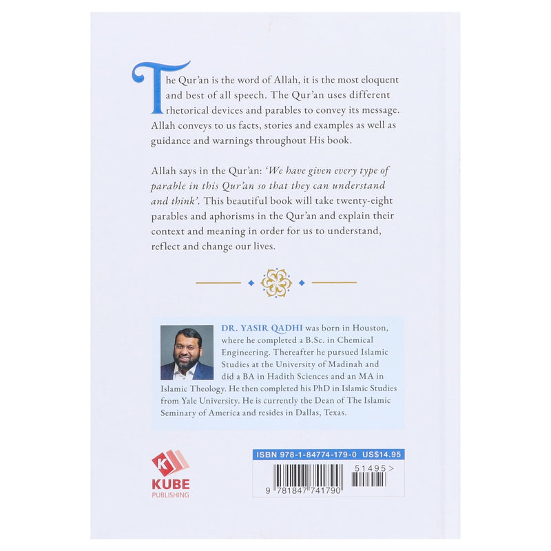 The Parables of the Qur'an by Dr. Yasir Qadhi - Non Fiction - Hardback Non-Fiction Kube Publishing