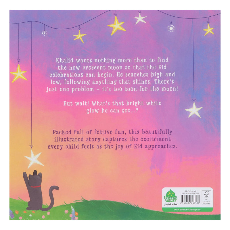 Too Soon For the Moon! - beautifully illustrated story that captures the excitement of Eid by Ayshah Ismail - Ages 3-5 - Paperback 3-5 Salaam Cherry