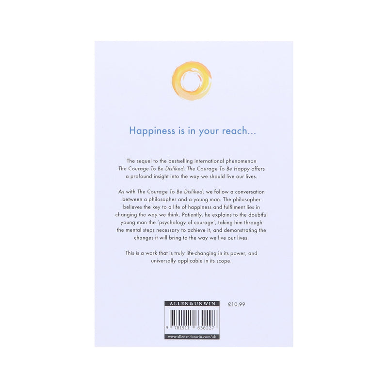 The Courage to be Happy Book By Ichiro Kishimi & Fumitake Koga - Non-Fiction - Paperback Non-Fiction Allen & Unwin