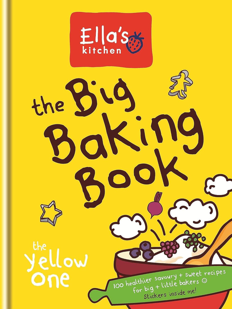 Ella's Kitchen: The Big Baking Book (The Yellow One) - Non Fiction - Hardback 5-7 Octopus Publishing Group