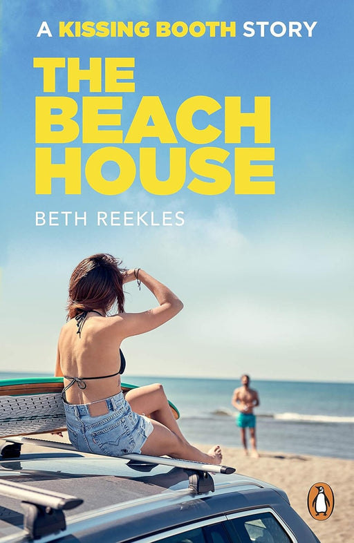 The Beach House: A Kissing Booth Story by Beth Reekles - Fiction - Paperback Fiction Penguin Random House