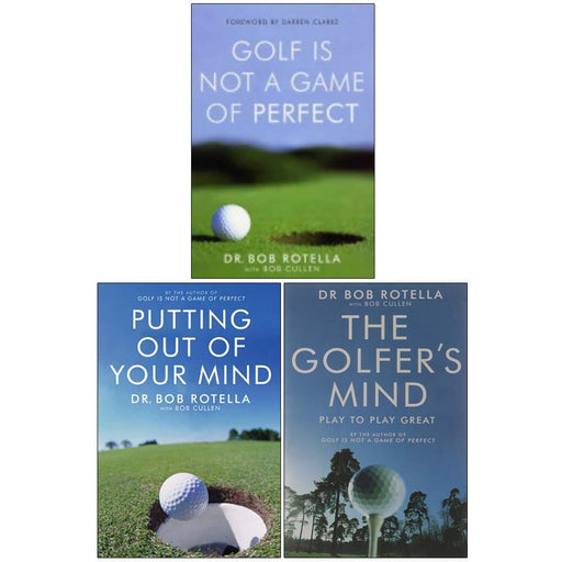 Dr. Bob Rotella Collection (Golf is Not a Game of Perfect, Putting Out Of Your Mind & The Golfer's Mind) 3 Books Set - Non Fiction - Paperback Non-Fiction Simon & Schuster