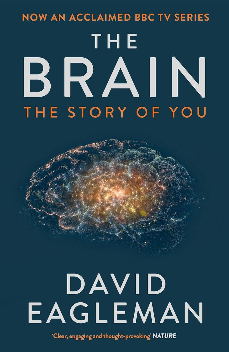 The Brain: The Story of You by David Eagleman - Non Fiction - Paperback Non-Fiction Canongate Books