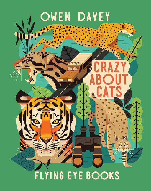 Crazy About Cats by Owen Davey (About Animals Series) - Ages 7+ - Paperback 7-9 Flying Eye Books