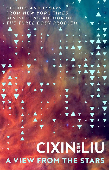 A View From The Stars by Cixin Liu - Fiction - Hardback Fiction Bloomsbury Publishing