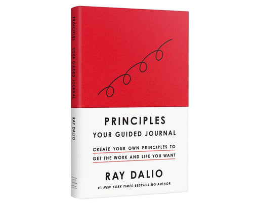 Principles: Your Guided Journal: Create Your Own Principles to Get the Work and Life You Want by Ray Dalio - Non Fiction - Hardback Non-Fiction Simon & Schuster