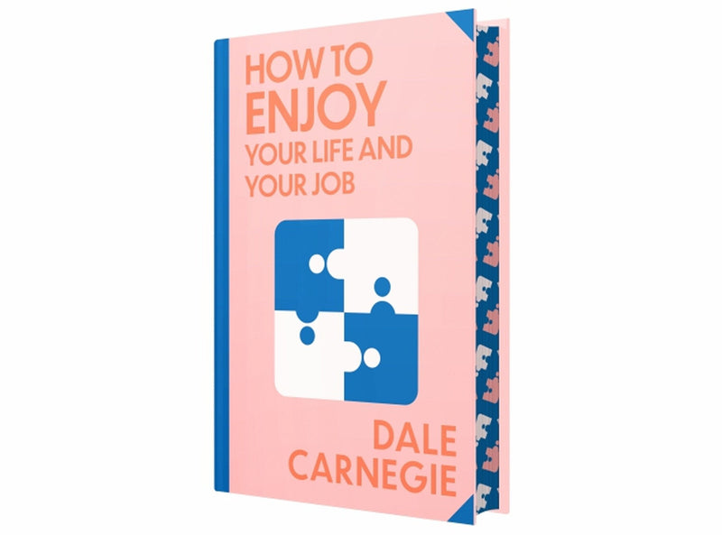 How to Enjoy Your Life and Your Job by Dale Carnegie - Non Fiction - Sprayed Edges Hardback