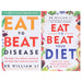 Dr William Li's Eat to Beat Disease & Eat to Beat Your Diet Collection 2 Books Set - Non Fiction - Paperback Non-Fiction Penguin Random House