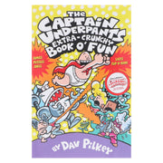 The Captain Underpants' Extra-Crunchy Book O'Fun! By Dav Pilkey - Ages 8-12 - Paperback 9-14 Scholastic
