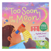Too Soon For the Moon! - beautifully illustrated story that captures the excitement of Eid by Ayshah Ismail - Ages 3-5 - Paperback 3-5 Salaam Cherry