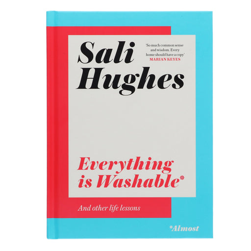 Everything is Washable and Other Life Lessons By Sali Hughes - Non Fiction - Hardcover Non-Fiction HarperCollins Publishers