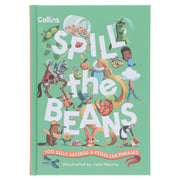 Spill the Beans: 100 Silly Sayings & Peculiar Phrases by Collins Kids - Ages 7-10 - Hardcover 7-9 HarperCollins Publishers
