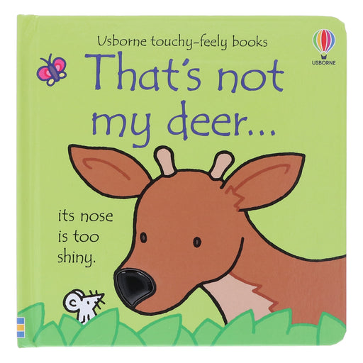 That's not my deer... by Fiona Watt (Usborne Touchy-Feely Books) - Ages 0-2 - Sprayed Edges Board Book 0-5 Usborne Publishing Ltd
