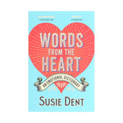 Words From The Heart: An Emotional Dictionary by Susie Dent - Non Fiction - Paperback Non-Fiction Hachette