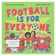 Football is for Everyone: A heart-warming story about bravery and inclusivity by Rico Hinson-King & Nick Sharratt - Ages 3-5 - Paperback 3-5 Bloomsbury Publishing