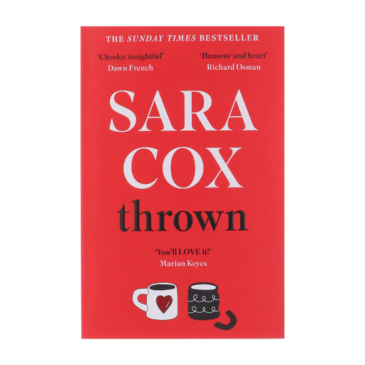 Thrown: The glorious feel-good of love, friendship and pottery by Sara Cox - Fiction - Paperback Fiction Hodder & Stoughton