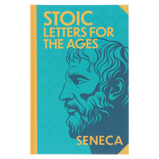 Stoic Letters for The Ages by Seneca - Fiction - Sprayed Edges Hardback Fiction Wilco Books