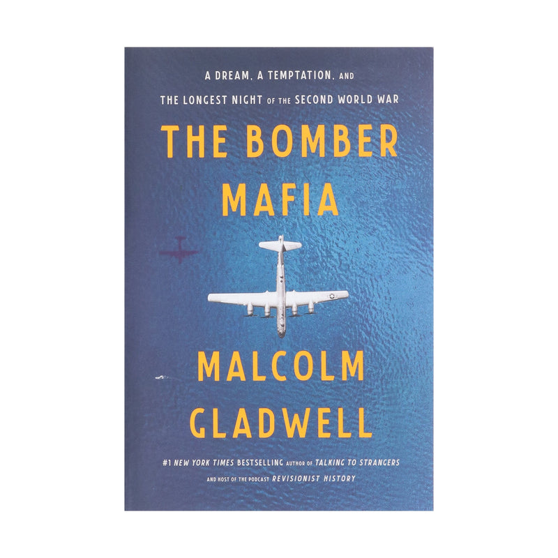 The Bomber Mafia: A Dream, A Temptation, And The Longest Night of the Second World War by Malcolm Gladwell - Non Fiction - Paperback Non-Fiction Hachette