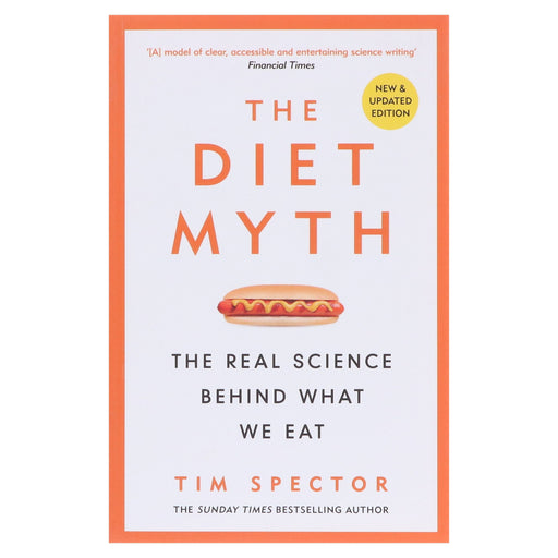 The Diet Myth: The Real Science Behind What We Eat by Tim Spector - Non Fiction - Paperback Non-Fiction Hachette