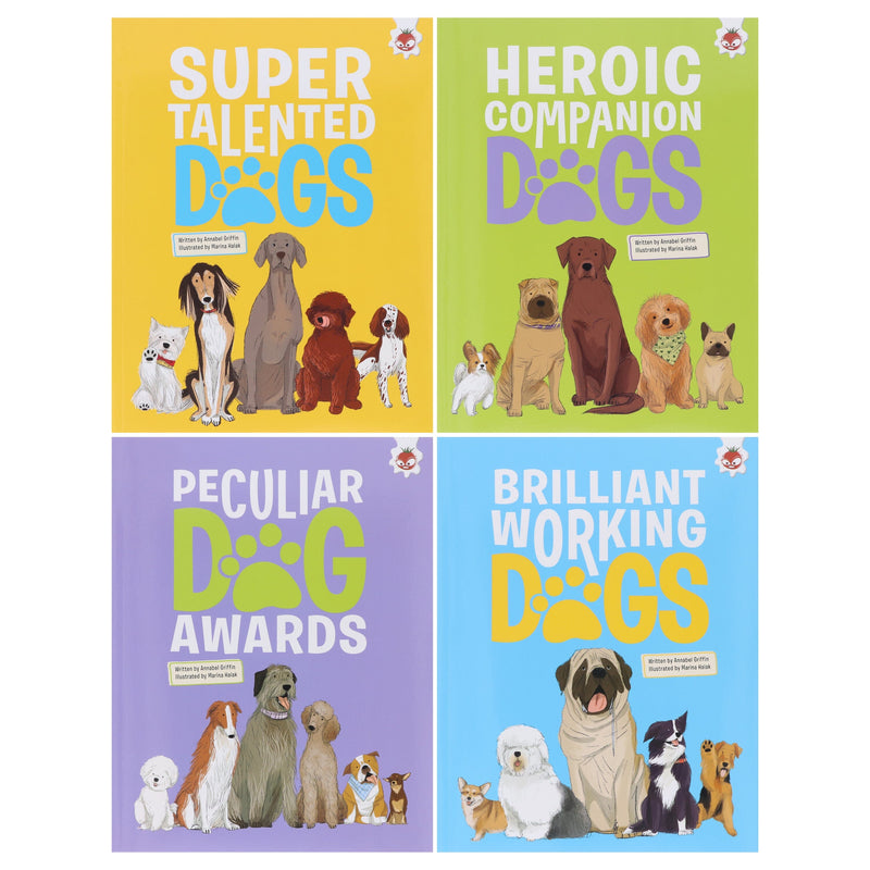 DOGS: Heroic Companion Dogs Series by Annabel Griffin Illustrated 4 Books Collection Set - Ages 6+ - Paperback 5-7 Hungry Tomato Ltd