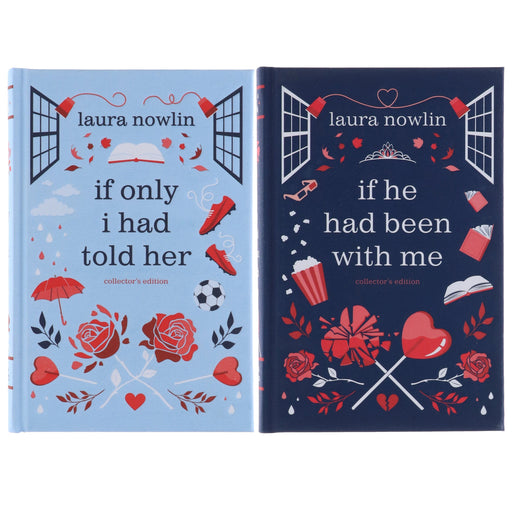 Laura Nowlin Collection (If He Had Been with Me & If Only I Had Told Her) 2 Books Collector's Edition Set - Age 14-18 - Hardback Young Adult Sourcebooks