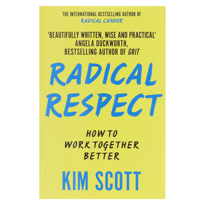Radical Respect: How to Work Together Better By Kim Scott - Non Fiction - Paperback Non-Fiction Macmillan