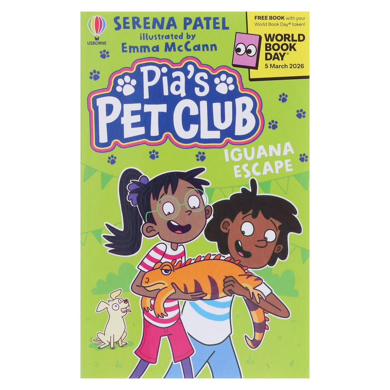 Pia's Pet Club: Iguana Escape: World Book Day 2026 by Serena Patel - Ages 7-10 - Paperback 7-9 Usborne Publishing Ltd