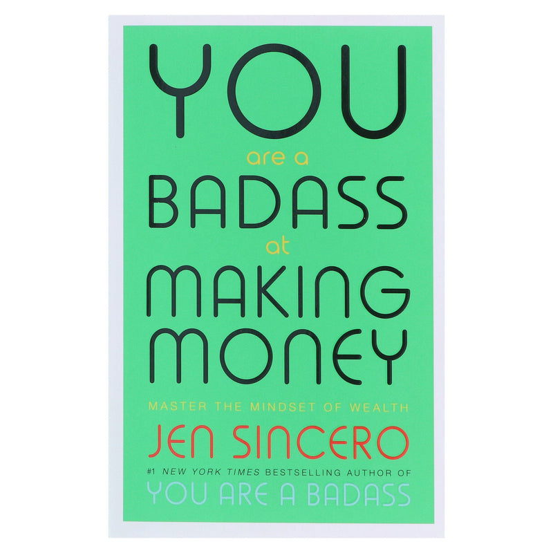 You Are a Badass at Making Money: Master the Mindset of Wealth by Jen Sincero - Non Fiction - Paperback Non-Fiction Hachette