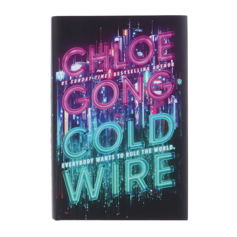 Coldwire: Everybody Wants To Rule The World by Chloe Gong - Fiction - Hardback Young Adult Hachette