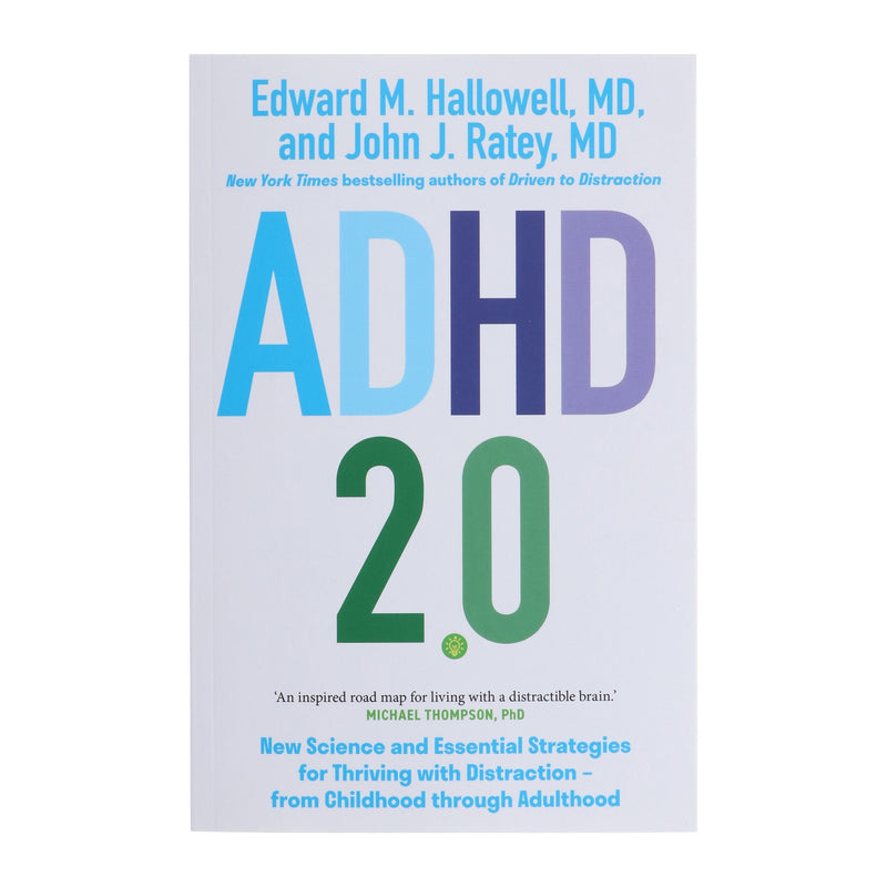 ADHD 2.0: New Science and Essential Strategies for Thriving with Distraction - from Childhood through Adulthood by Edward M. Hallowell & John J. Ratey - Non Fiction - Paperback Non-Fiction John Murray Press