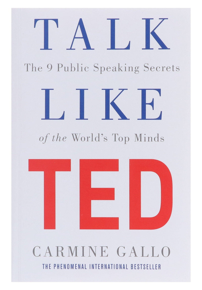 Talk Like TED: The 9 Public Speaking Secrets of the World's Top Minds By Carmine Gallo - Non Fiction - Paperback Non-Fiction Pan Macmillan