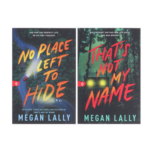 That's Not My Name & No Place Left to Hide By Megan Lally: 2 Books Collection Set - Ages 14+ - Paperback Fiction Sourcebooks