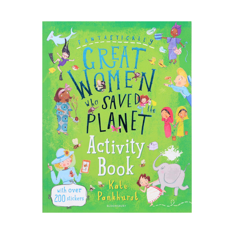 Fantastically Great Women Who Saved the Planet Activity Book By Kate Pankhurst - Ages 5-10 - Paperback 5-7 Bloomsbury Publishing PLC