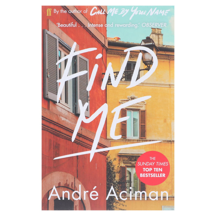 Find Me by André Aciman - Fiction - Paperback Fiction Faber & Faber
