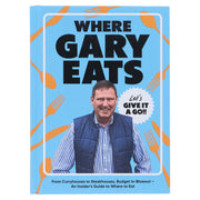 Where Gary Eats: From Curryhouses to Steakhouses, Budget to Blowout – An Insider’s Guide to Where to Eat - Non Fiction - Hardback Non-Fiction Quadrille Publishing Ltd