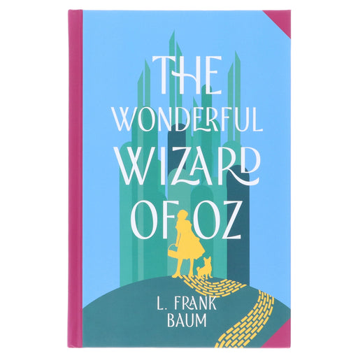 The Wonderful Wizard of Oz by L. Frank Baum - Fiction - Sprayed Edges Hardback Fiction Wilco Books