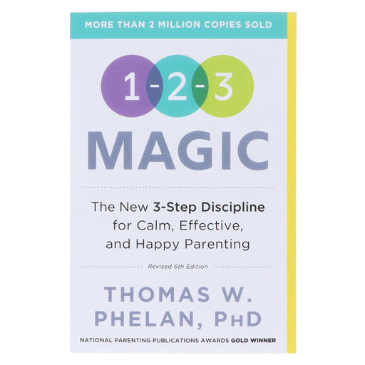 1-2-3 Magic: 3-Step Discipline for Calm, Effective, and Happy Parenting by Thomas Phelan PhD - Non Fiction - Paperback Non-Fiction Sourcebooks