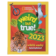 Weird but true! 2023: Wild and wacky, facts and photos! (National Geographic Kids) - Ages 7-10 - Hardback 7-9 HarperCollins Publishers