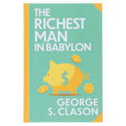 The Richest Man In Babylon by George S. Clason - Fiction - Sprayed Edges Hardback Fiction Wilco Books